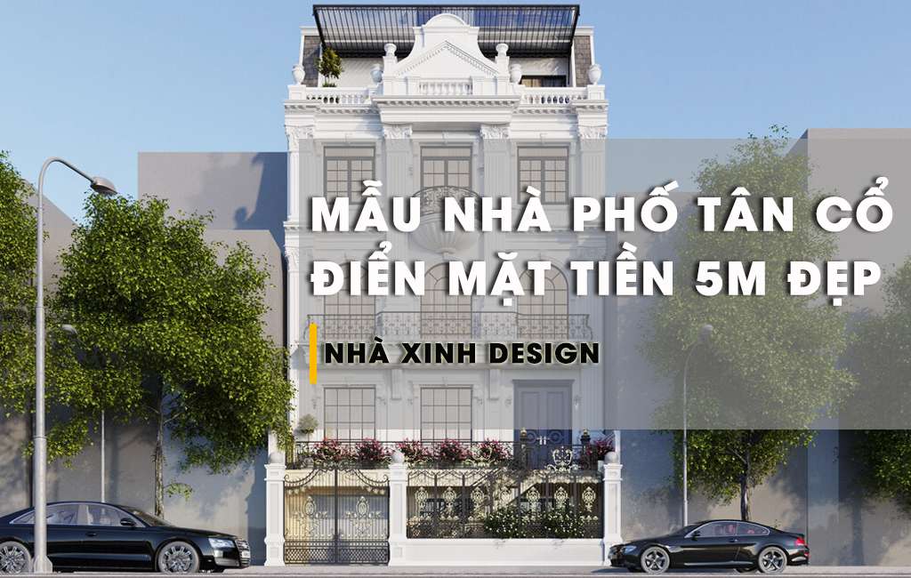 Thiết kế nhà phố (nhà ống) tân cổ điển Pháp 5 tầng tại Ninh Bình